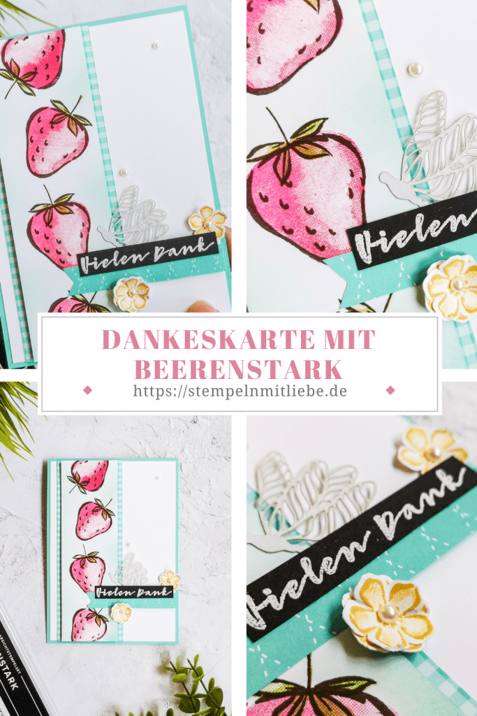Dankeskarte mit Beerenstark - Stempeln mit Liebe - Stampin' Up! - Jade - Produktpaket Beerenstark - Elementstanze Erdbeere
