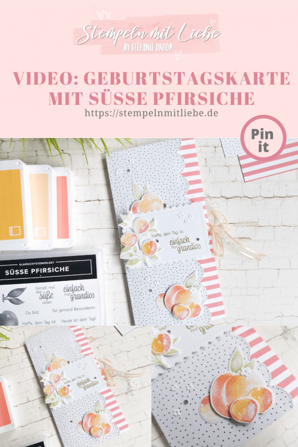 Video: Geburtstagskarte mit Süsse Pfirsiche - Stempeln mit Liebe - Stampin' Up! - Designerpapier Mustermix